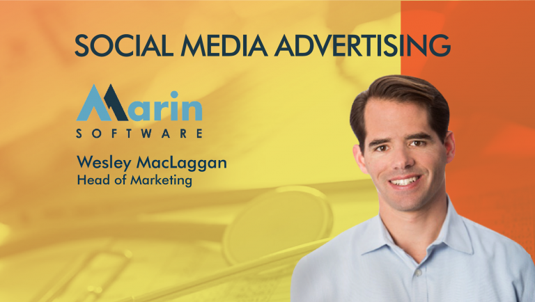 Wesley MacLaggan, Head of Marketing, Marin Software