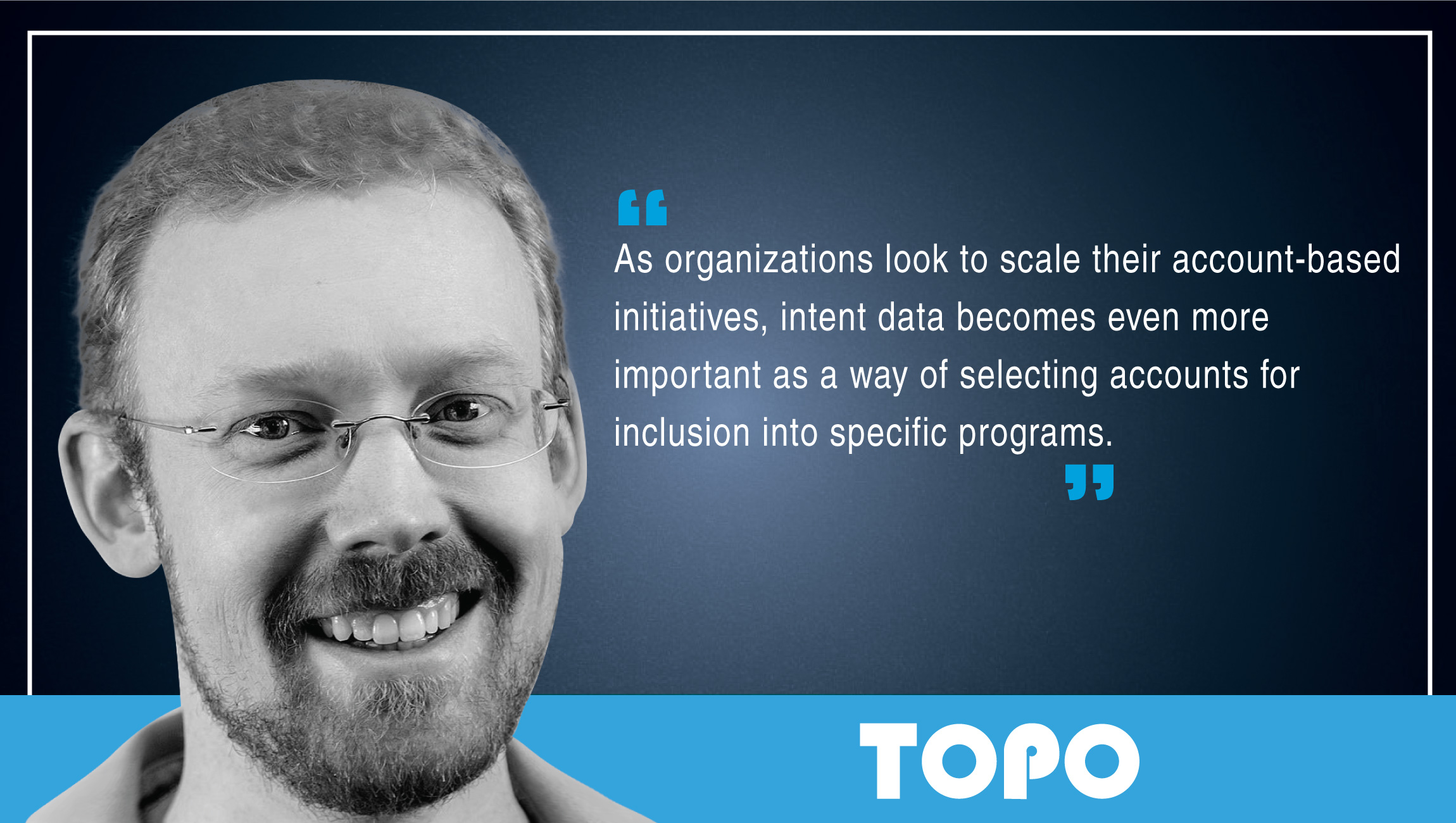 Eric Wittlake, Sr. Marketing Analyst, TOPO