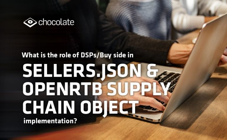 How Sellers.json and OpenRTB Supply Chain Object Reinforces DSPs/Buy Side Confidence in Programmatic Advertising