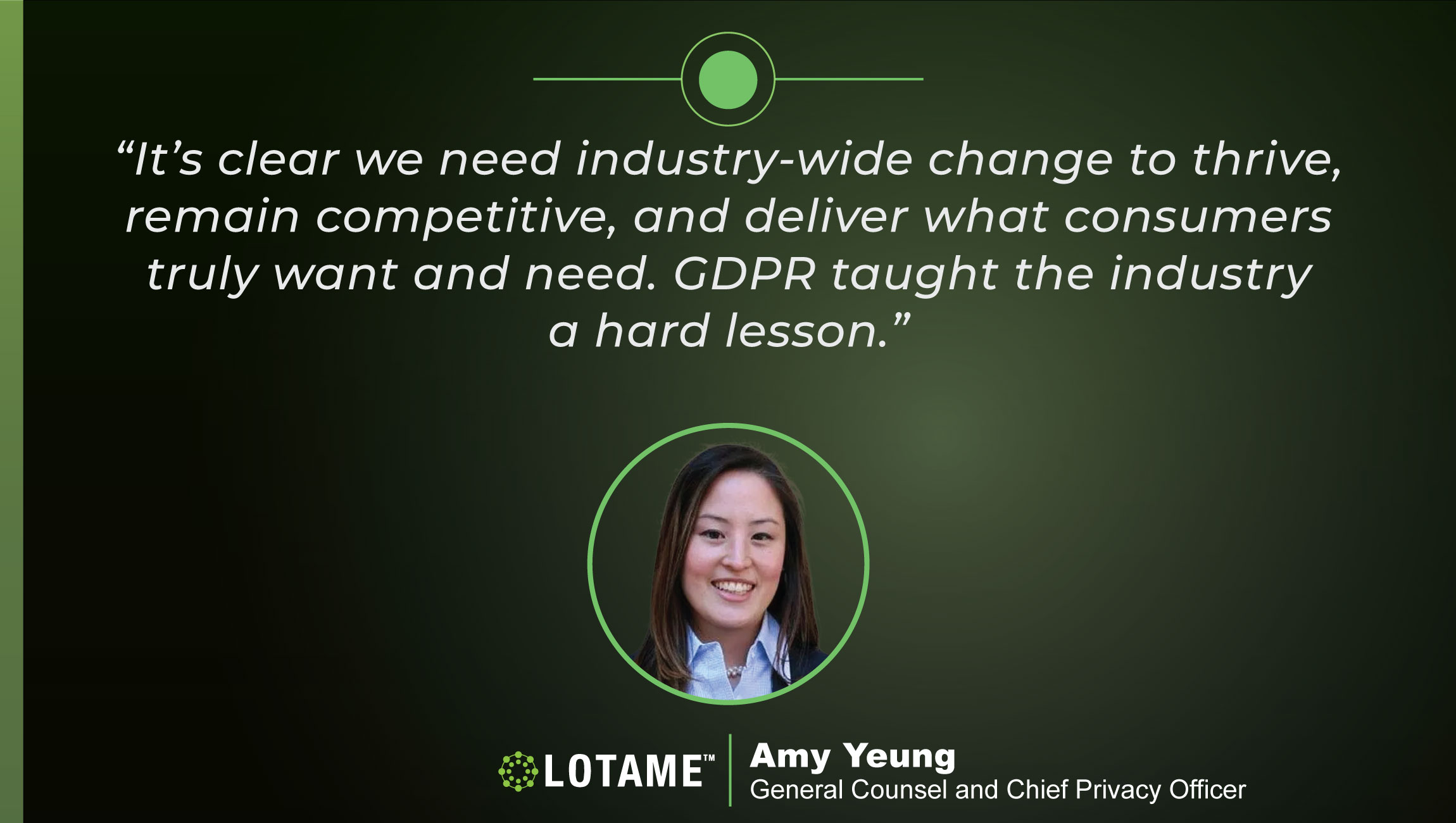 TechBytes with Amy Yeung, General Counsel & Chief Privacy Officer at Lotame