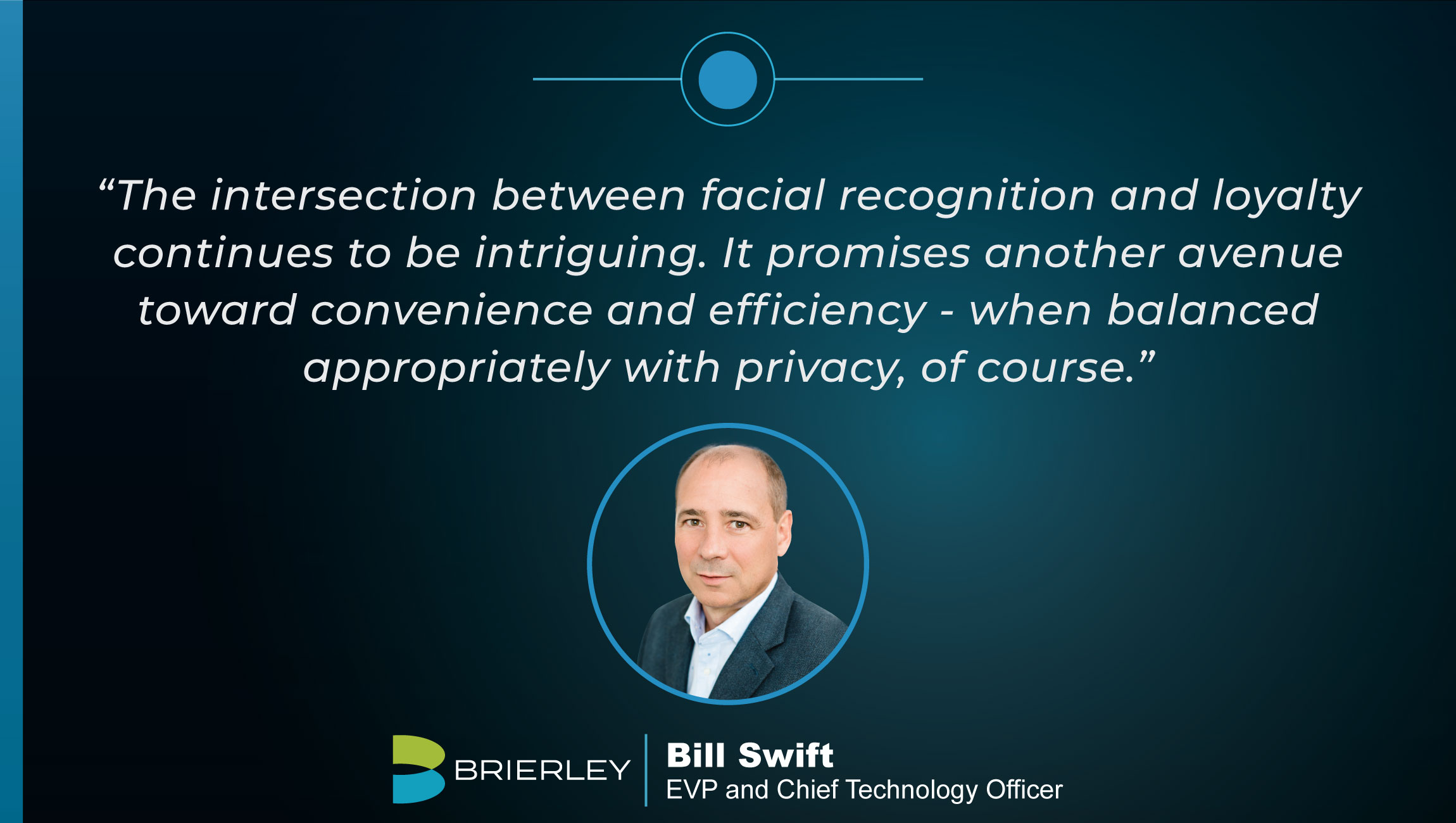 TechBytes with Bill Swift, EVP and CTO at Brierley+Partners