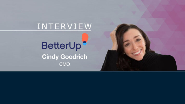 MarTech Interview with Cindy Goodrich, CMO at BetterUp