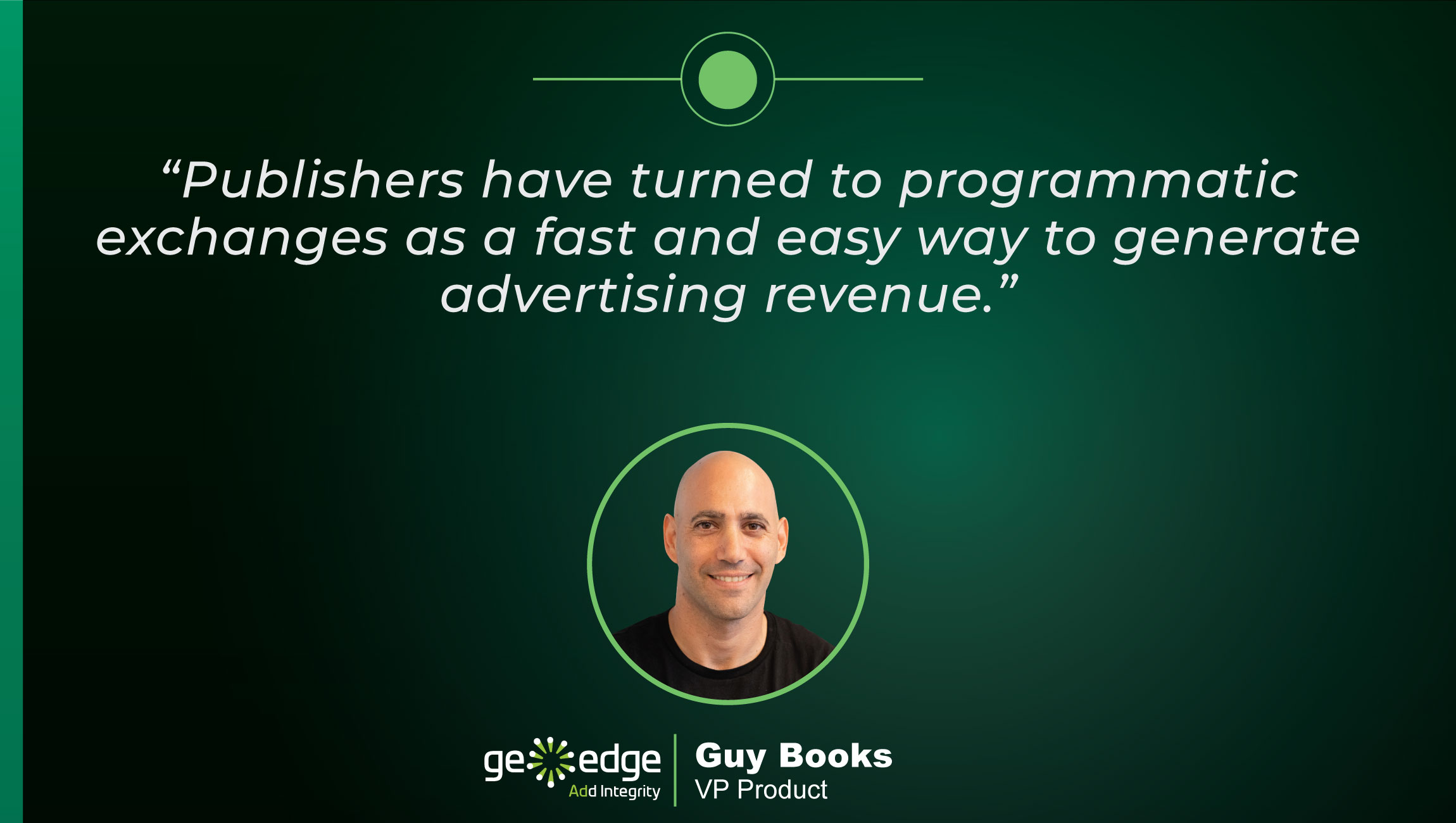 TechBytes with Guy Books, VP Product at GeoEdge