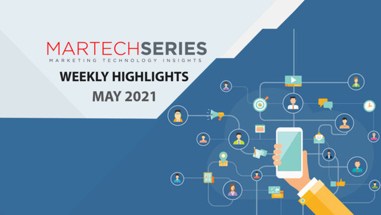 Marketing Technology Highlights of The Week: 03rd May-2021: Featuring Adobe, Amplitude, Rollworks, 8X8 and more! 