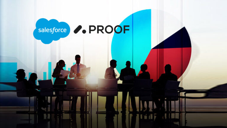 Salesforce And Proof Help Customers Rapidly Predict and Optimize the Powerful Cause-And-Effect Relationships Driving "More Deals, Bigger Deals, Faster Deals"