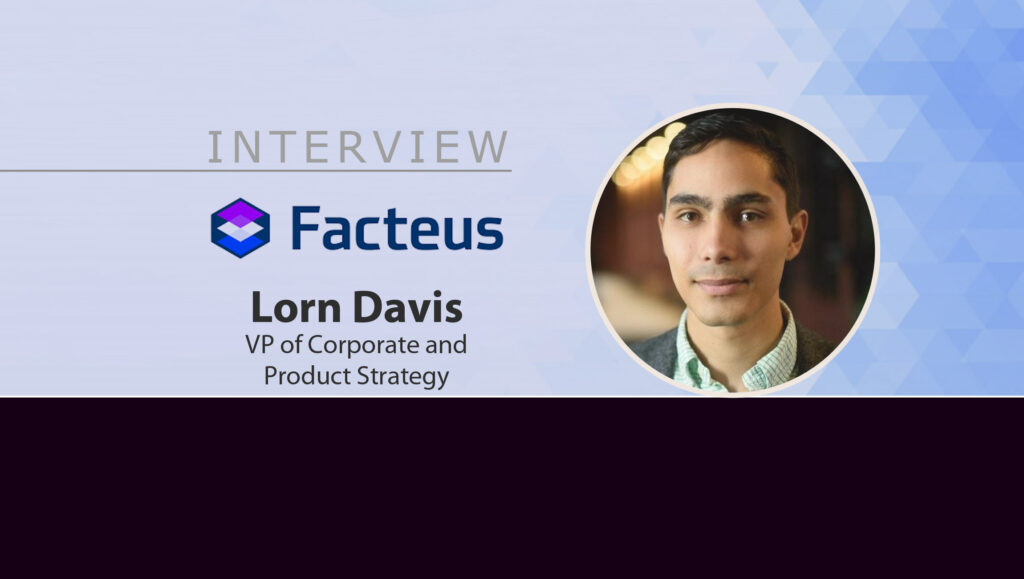 MarTech Interview with Lorn Davis, VP of Corporate and Product Strategy at Facteus