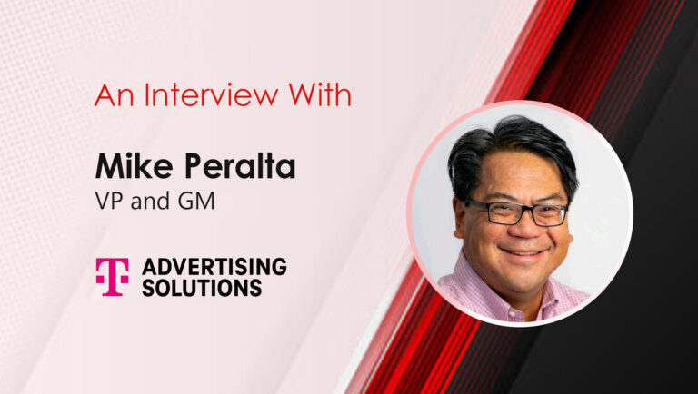 MarTech Interview With Mike Peralta, VP and GM of T-Mobile Advertising Solutions