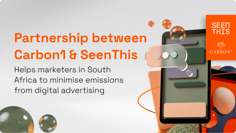 Carbon1 and SeenThis Announce Partnership to Revolutionise Digital Advertising in South Africa and Transform the Distribution and Climate Impact of Creative Delivery