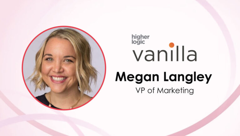 MarTech Interview with Megan Langley, VP of Marketing at Higher Logic