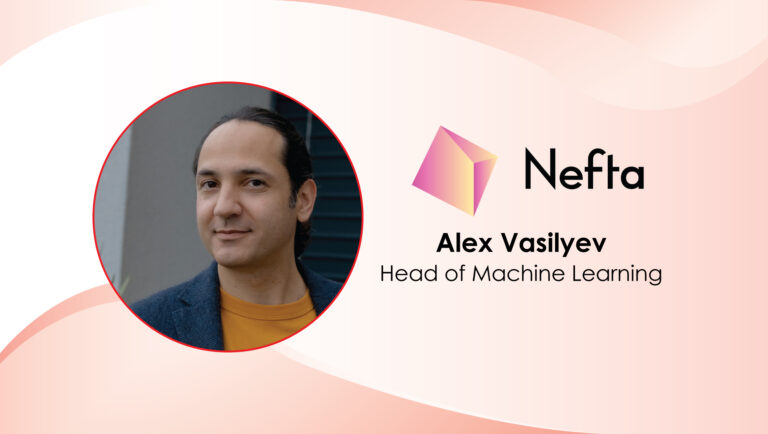 MarTech Interview with Alex Vasilyev, Head of Machine Learning @ Nefta