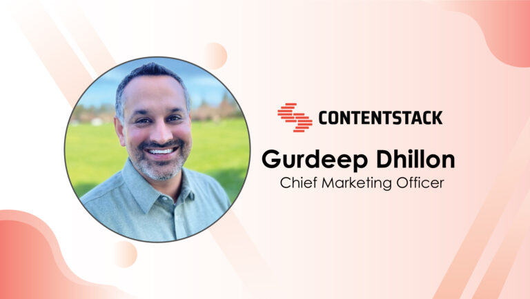 MarTech Interview with Gurdeep Dhillon, Chief Marketing Officer @ Contentstack