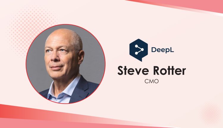 MarTech Interview with Steve Rotter, CMO @ DeepL